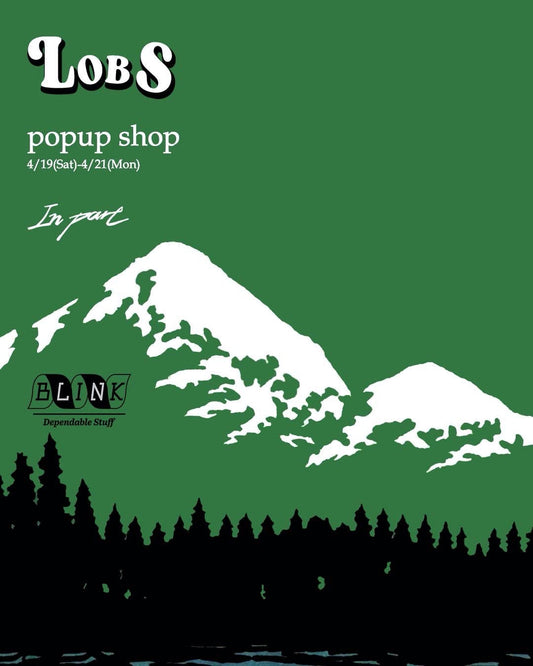 4/19(Sat) -4/21(Mon) LOBS POP-UP SHOP at In part #1