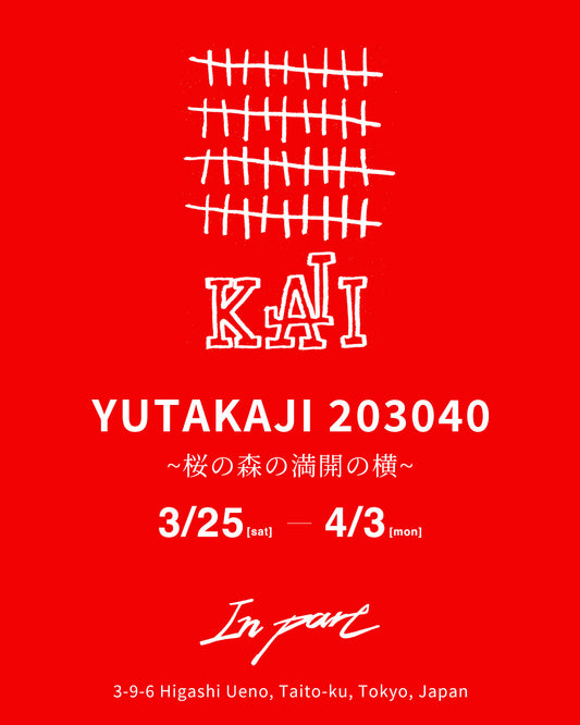［EVENT / YUTAKAJI 203040 ~桜の森の満開の横~］